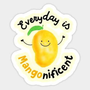 Everyday is Mangonificent Sticker